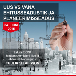 Koolitus: Uus vs vana ehitusseadustik ja planeerimiseseadus
